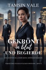 Gekrönt in Blut und Begierde