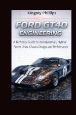 Ford GT40 Engineering