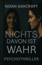 Nichts davon ist wahr