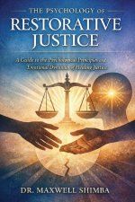 The Psychology of Restorative Justice