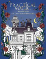 Practical Magic: The Motion Picture: The Official Coloring Book