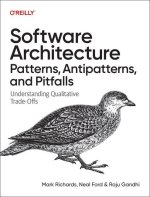 Software Architecture Patterns, Antipatterns, and Pitfalls