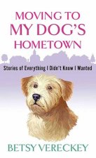 Moving to My Dog's Hometown