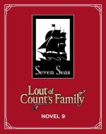 Lout of Count's Family (Novel) Vol. 9