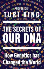 The Secrets of Our DNA
