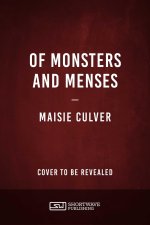 Of Monsters and Menses