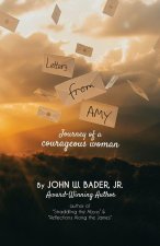 Letters From Amy, Journey of a courageous woman