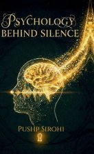 Psychology Behind Silence