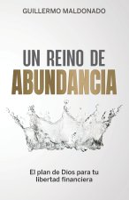 Un Reino de Abundancia