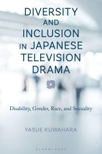 Diversity and Inclusion in Japanese Television Drama