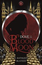 Dove of the Blood Moon