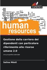 Gestione della carriera dei dipendenti con particolare riferimento alle risorse umane 2.0