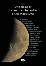 anello critico 2025. Una stagione di compimento poetico