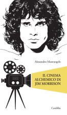 cinema alchemico di Jim Morrison