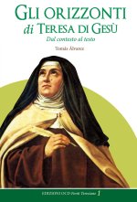 orizzonti di Teresa di Gesù. Dal contesto al testo