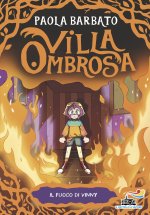 fuoco di Vinny. Villa Ombrosa