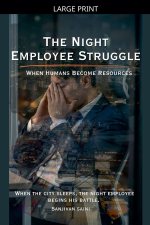 The Night Employee Struggle
