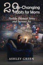 29 Life-Changing Habits for Moms