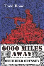 6000 Miles Away