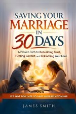 Saving Your Marriage in 30 Days