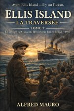 Ellis Island, La Traversée