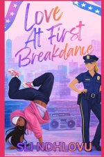 Love At First Breakdance