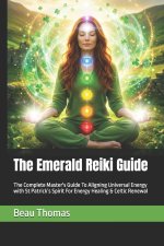 The Emerald Reiki Guide