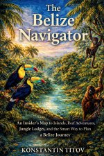 The Belize Navigator