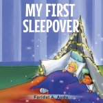 MY FIRST SLEEP OVER