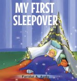 MY FIRST SLEEP OVER