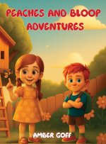 Peaches and Bloop Adventures