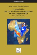 La justiciabilité des lois de révision constitutionnelle en droit congolais (RDC)