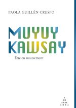 Muyuy Kawsay – Être en mouvement