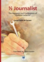 ½ journalist The Memoirs and Confessions of 