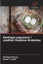 Ekologia populacji i siedlisk Rodzina Ardeidae
