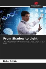 From Shadow to Light