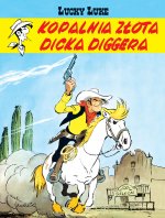 Kopalnia złota Dicka Diggera. Lucky Luke
