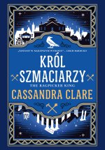 Król Szmaciarzy. The Chronicles of Castellane. Tom 2