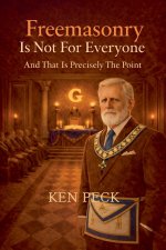 Freemasonry Is Not For Everyone