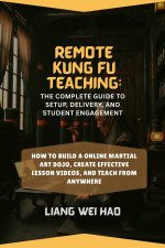 Remote Kung Fu Teaching