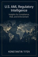 U.S. AML Regulatory Intelligence