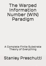 The Warped Information Number (WIN) Paradigm