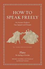 How to Speak Freely – An Ancient Guide to Free Speech and Dissent