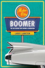 Motor City Boomer – The Car Culture That Defined a Generation