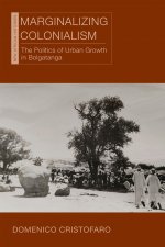 Marginalizing Colonialism – The Politics of Urban Growth in Bolgatanga