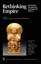 Rethinking Empire – Materiality, Metaphysics, and Imperial Politics