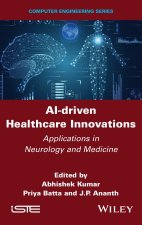 AI–driven Healthcare Innovations: Applications in Neurology and Medicine