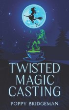 Twisted Magic Casting