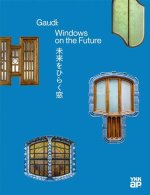 Gaudi: Windows on the future (Inglés/Español/Catalán/Japonés)