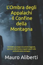 L'Ombra degli Appalachi Il Confine della Montagna